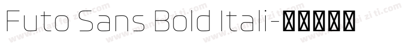 Futo Sans Bold Itali字体转换